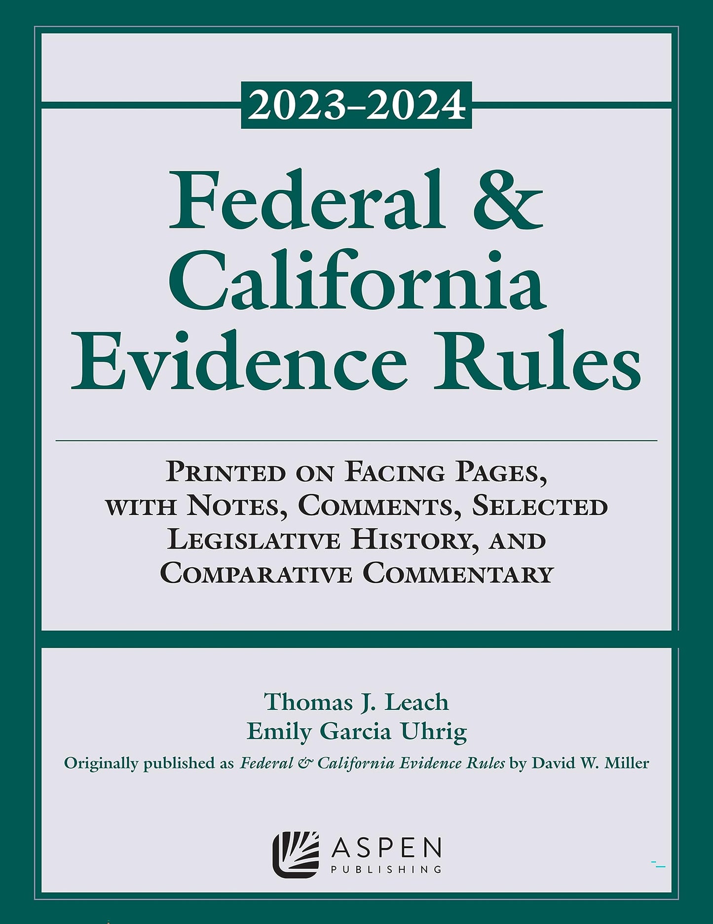 Federal and California Evidence Rules: 2023-2024 Supplement (Supplements)