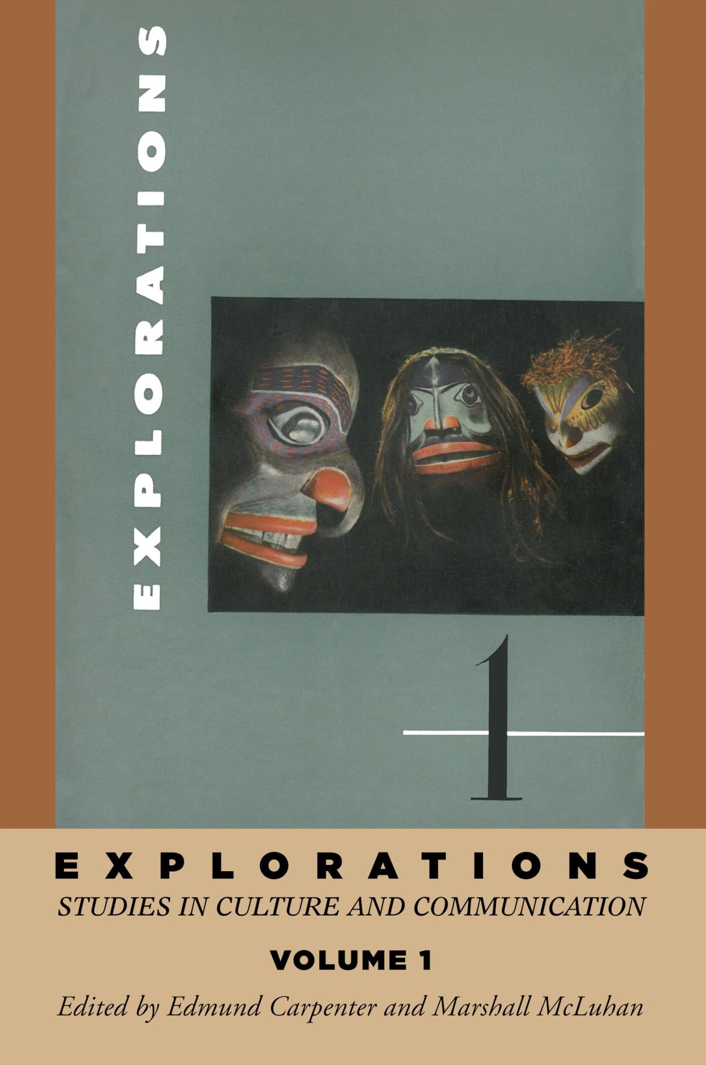 Explorations, 8 Volumes: Studies in Culture and Communication (Explorations in Communications)