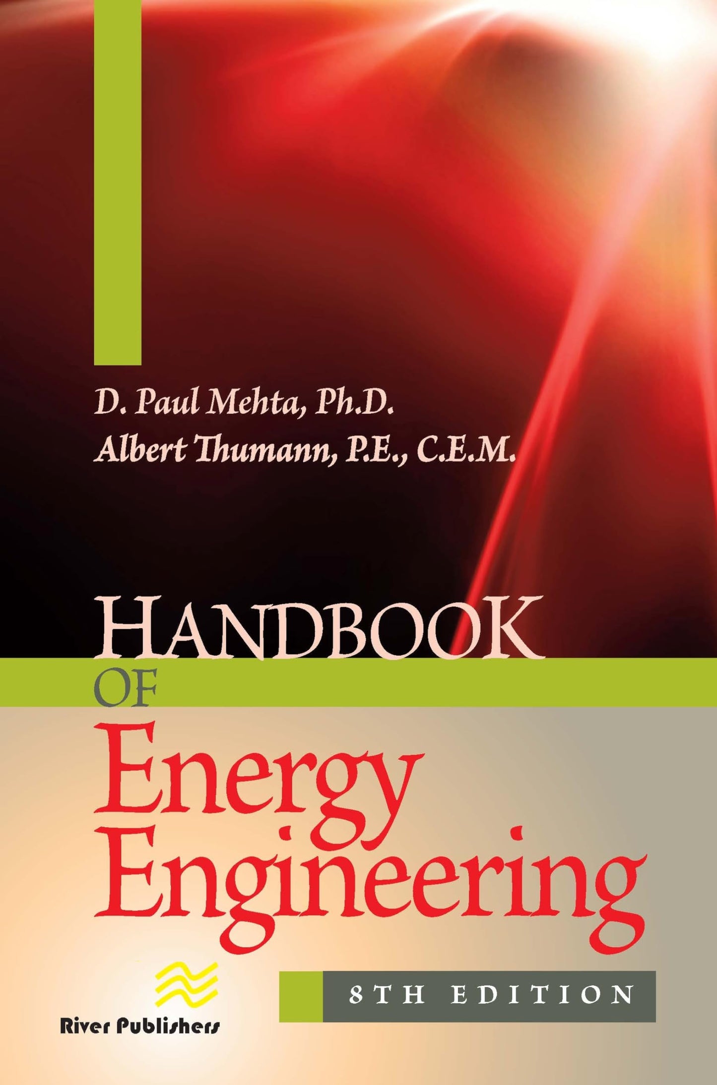 Handbook of Energy Engineering (Energy Engineering and Systems)