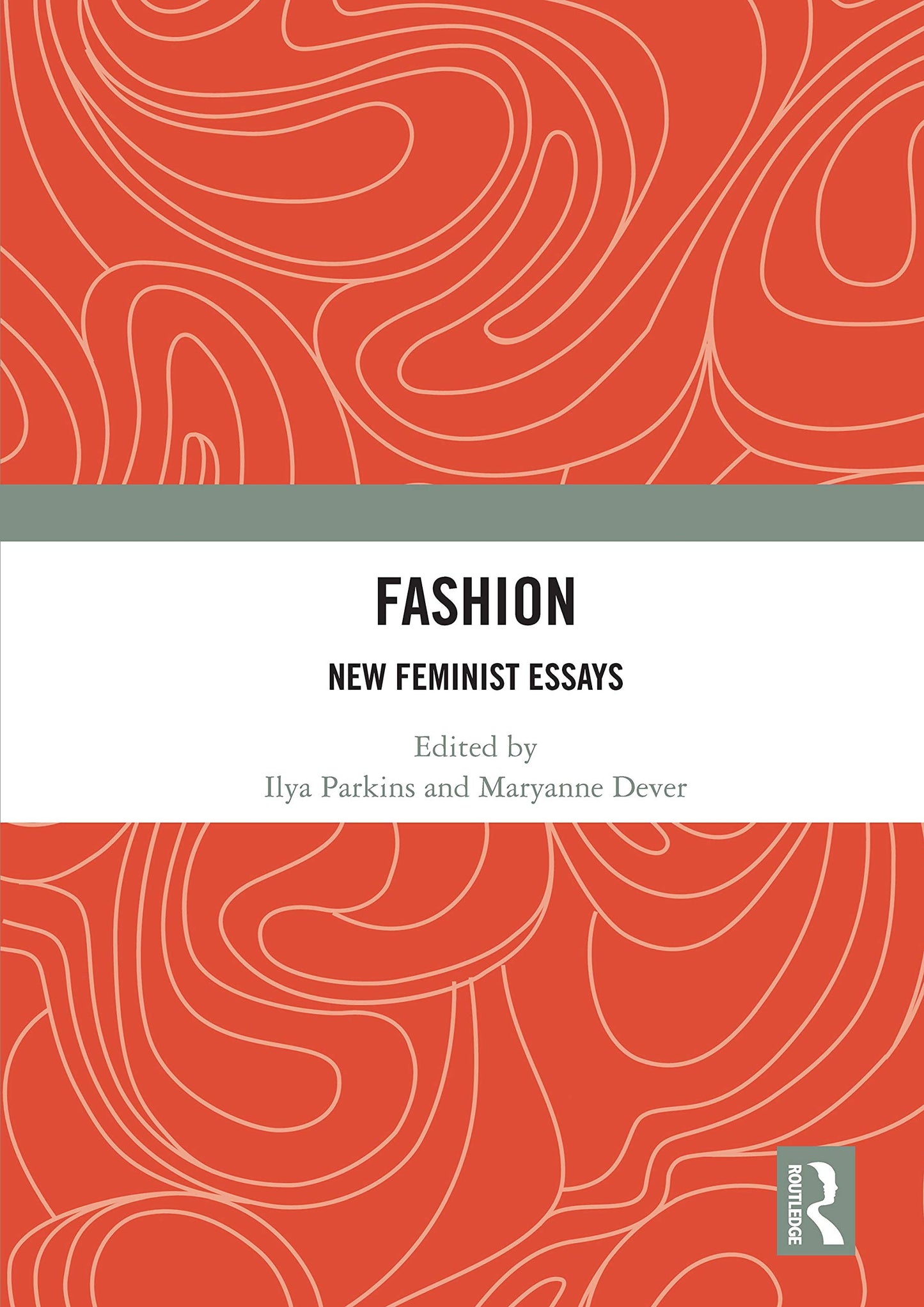 Fashion: New Feminist Essays