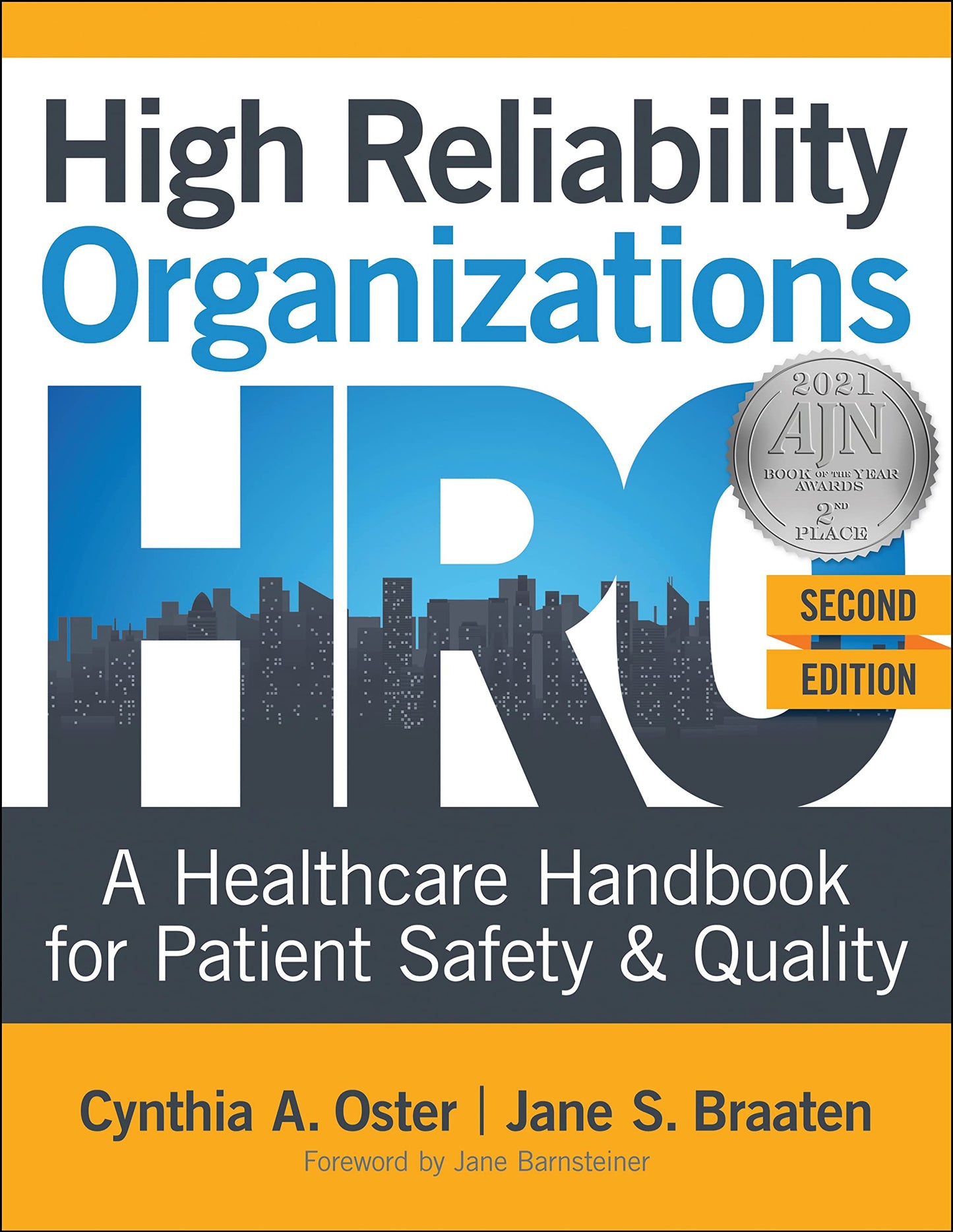 High Reliability Organizations: A Healthcare Handbook for Patient Safety & Quality, Second Edition