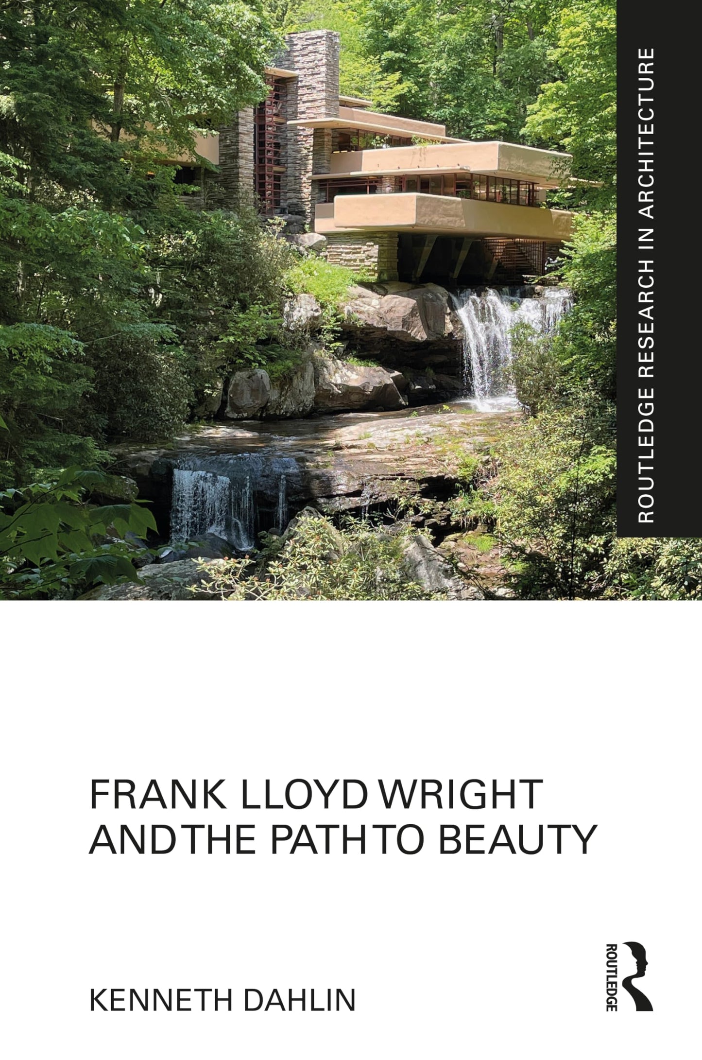 Frank Lloyd Wright and the Path to Beauty (Routledge Research in Architecture)
