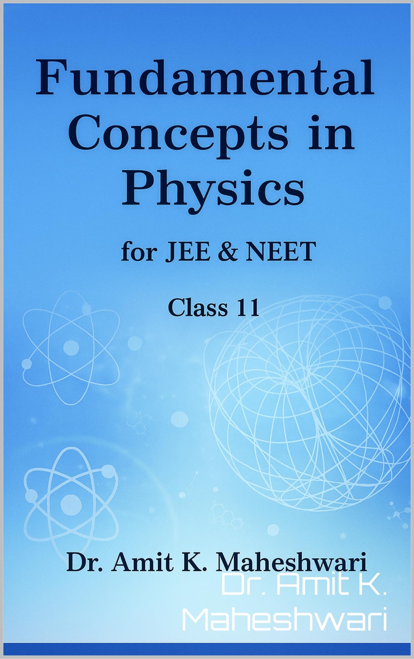 Fundamental Concepts in Physics for JEE & NEET: Physics for JEE & NEET