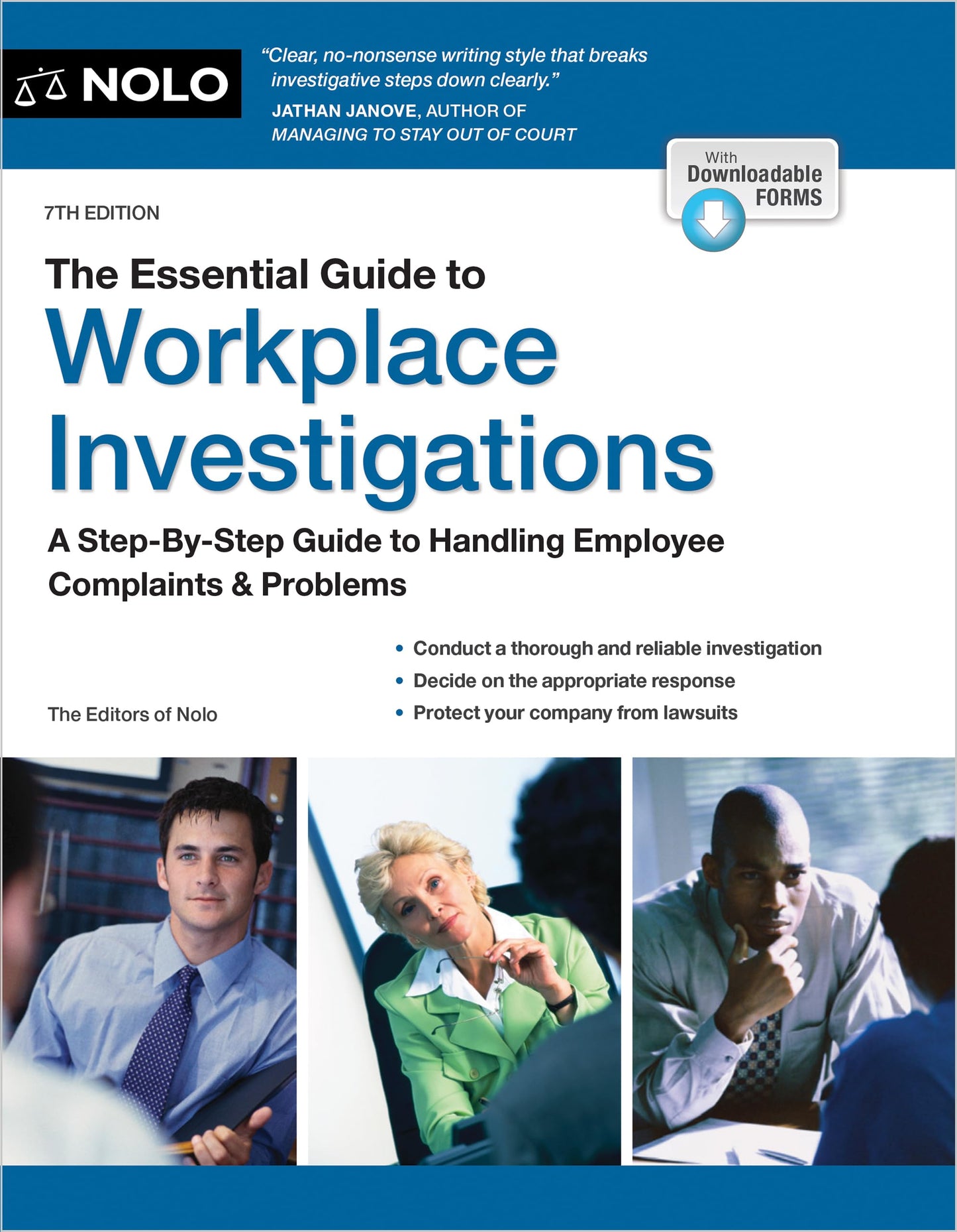 Essential Guide to Workplace Investigations, The: A Step-By-Step Guide to Handling Employee Complaints & Problems