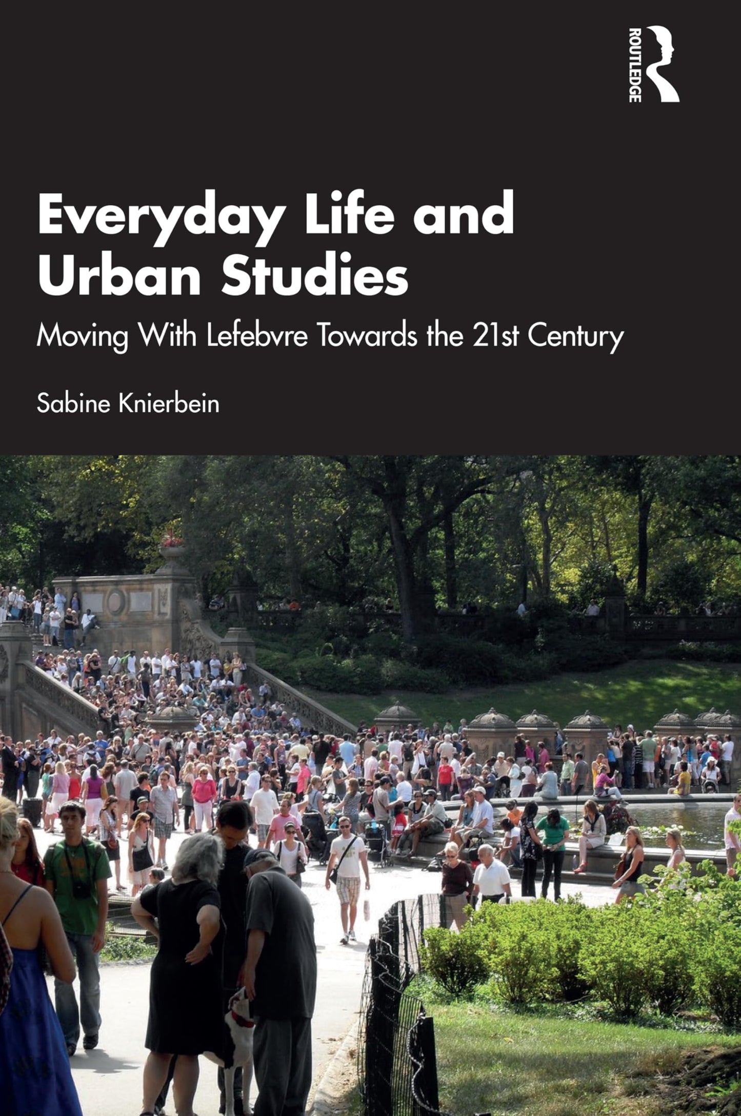 Everyday Life and Urban Studies: Moving With Lefebvre Towards the 21st Century