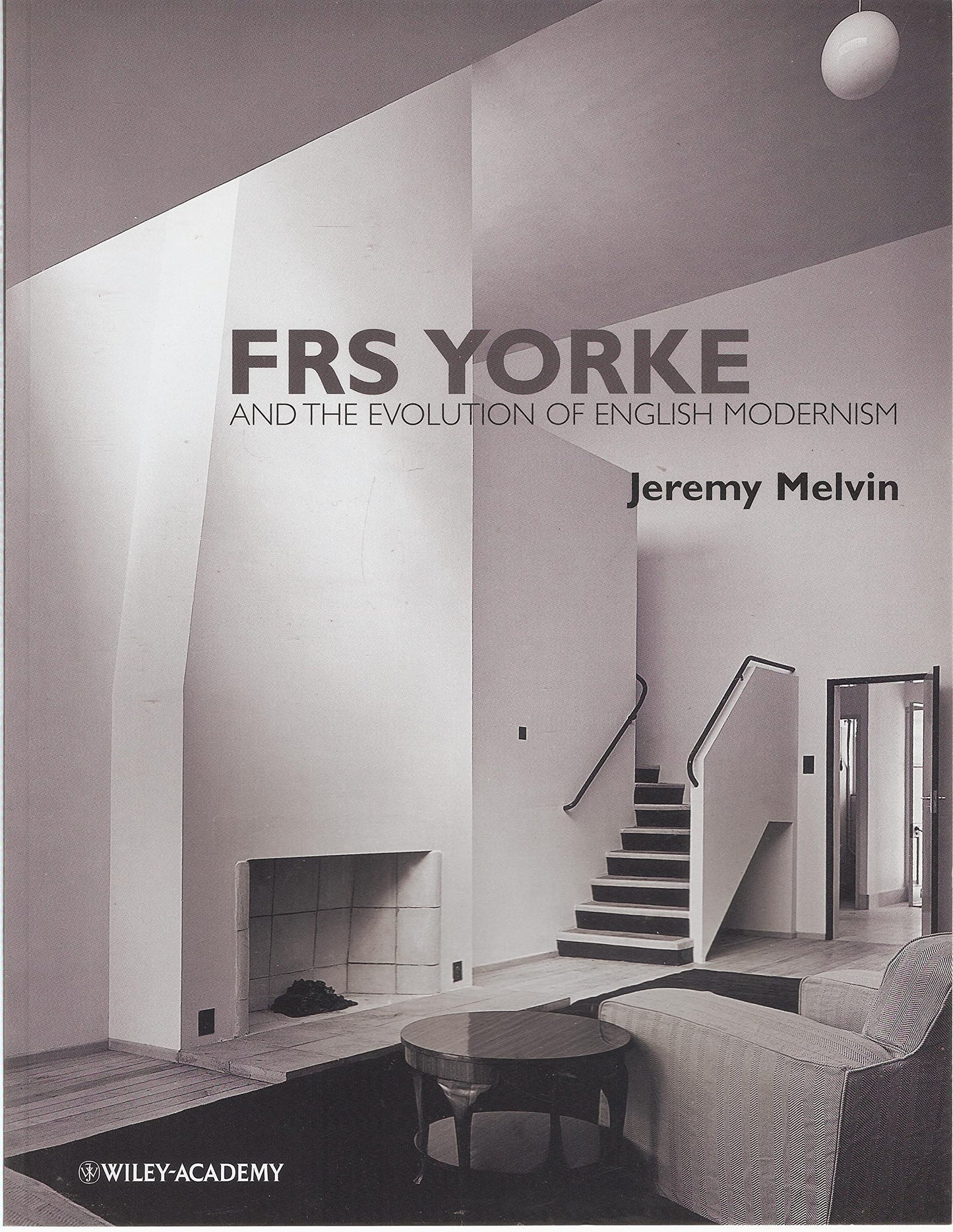FRS Yorke: and the Evolution of English Modernism