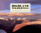 Highland Wilderness: A Photographic Essay of the Scottish Highlands