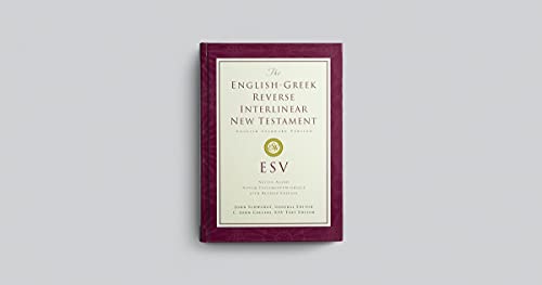 ESV English-Greek Reverse Interlinear New Testament: English Standard Version