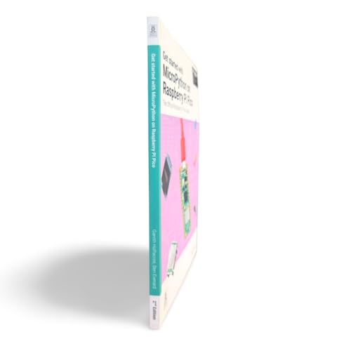 Get started with MicroPython on Raspberry Pi Pico: The Official Raspberry Pi Pico Guide