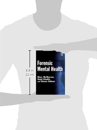 Forensic Mental Health (Criminal Justice Series)