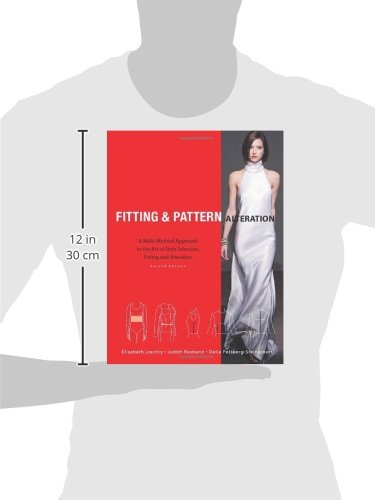 Fitting and Pattern Alteration: A Multi-Method Approach to the Art of Style Selection, Fitting, and Alteration