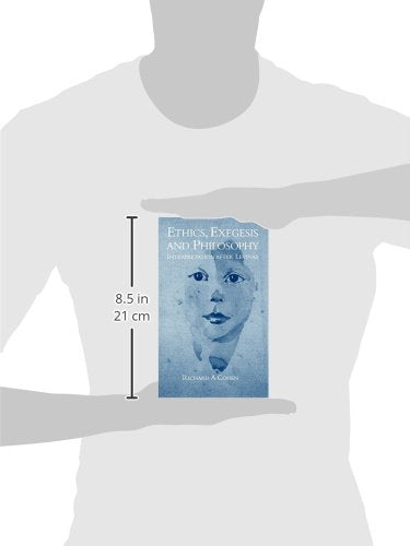 Ethics, Exegesis and Philosophy: Interpretation after Levinas