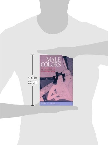 Male Colors: The Construction of Homosexuality in Tokugawa Japan