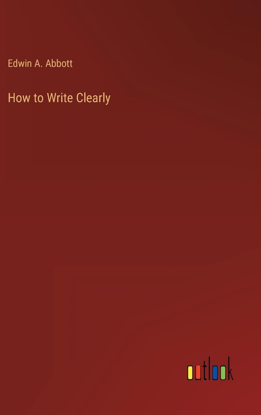 How to Write Clearly