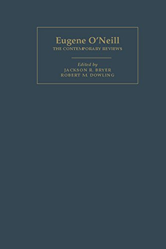 Eugene O'Neill: The Contemporary Reviews (American Critical Archives)