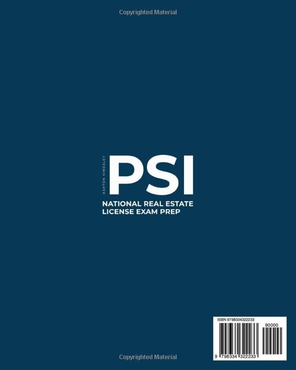PSI National Real Estate License Exam Prep: The Most Complete Study Guide to Pass the Exam With Ease | Includes Real Estate Core Concepts, Math Calculations, 250 Up-To-Date Questions and Strategies