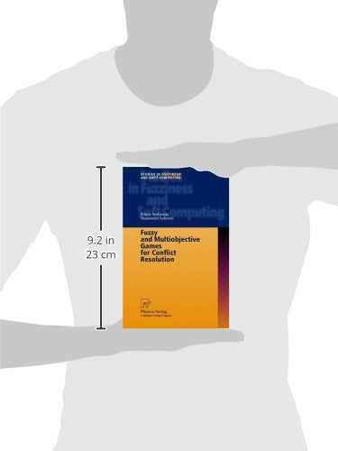 Fuzzy and Multiobjective Games for Conflict Resolution (Studies in Fuzziness and Soft Computing, 64)