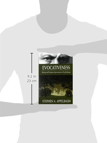 Evocativeness: Moving and Persuasive Interventions in Psychotherapy