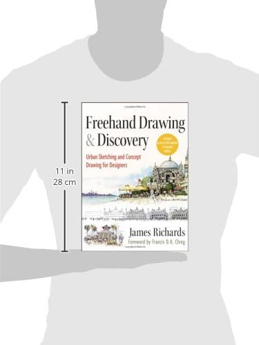 Freehand Drawing and Discovery: Urban Sketching and Concept Drawing for Designers