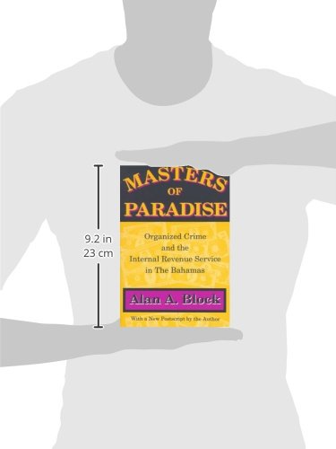 Masters of Paradise: Organised Crime and the Internal Revenue Service in the Bahamas