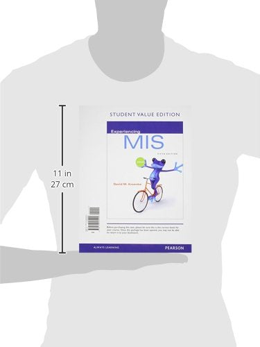 Experiencing MIS, Student Value Edition (5th Edition)