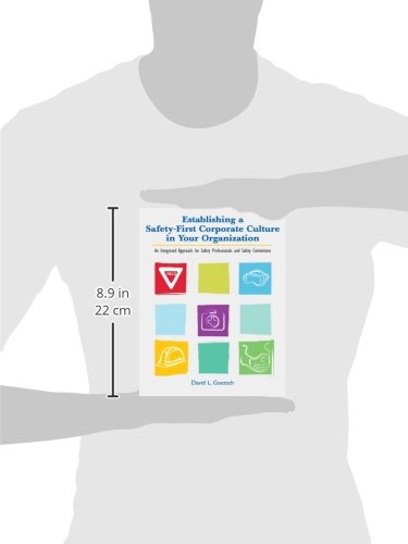 Establishing a Safety-First Corporate Culture in Your Organization: An Integrated Approach for Safety Professionals and Safety Committees