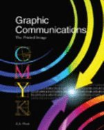 Graphic Communications Printed Image, 4TH EDITION