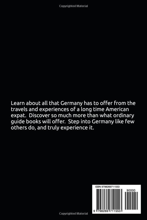 Explore Germany Like a Local: A detailed travel and tour guide around Germany from the perspective of a local expatriate