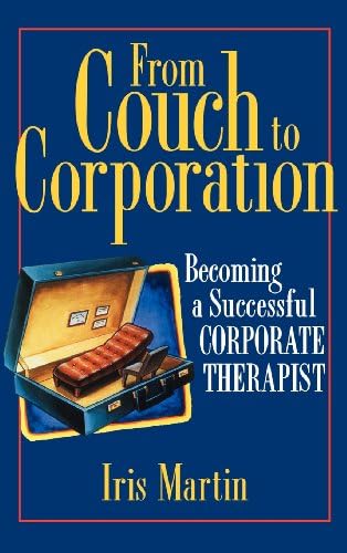 From Couch to Corporation: Becoming a Successful Corporate Therapist