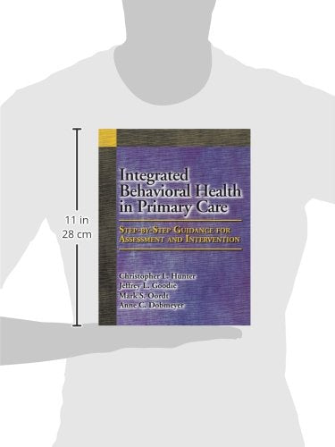 Integrated Behavioral Health in Primary Care: Step-by-Step Guidance for Assessment and Intervention