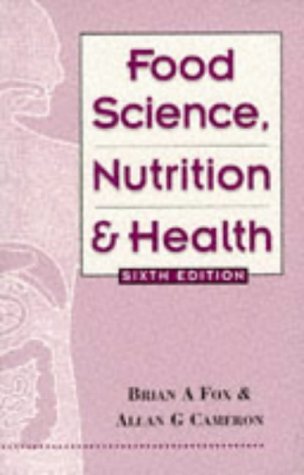 Food Science, Nutrition & Health, 6th Edition