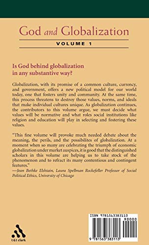 God and Globalization: Religion and the Powers of the Common Life