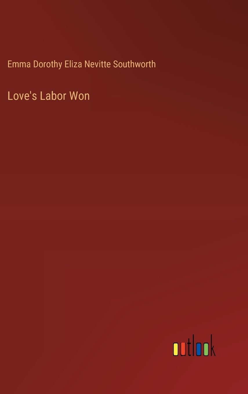 Love's Labor Won