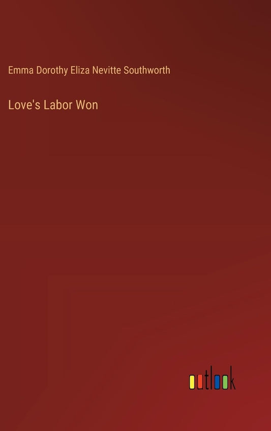Love's Labor Won