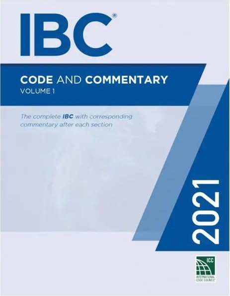 2021 International Building Code Commentary, Volume 1