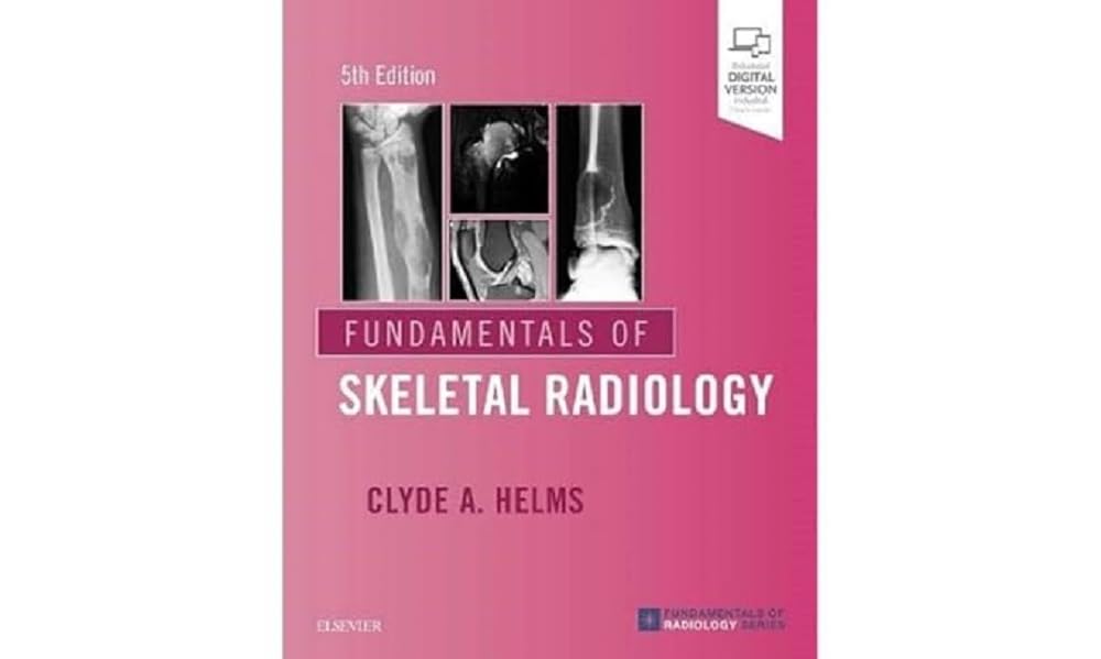Fundamentals of Skeletal Radiology