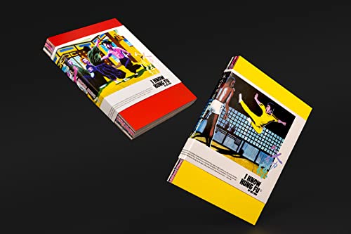 I Know Kung Fu: An Illustrated Tribute to Kung Fu Movies, Moves and Masters
