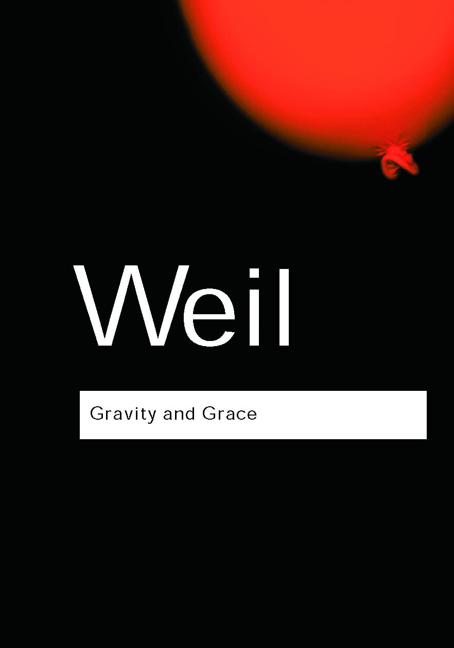 Gravity and Grace (Routledge Classics)