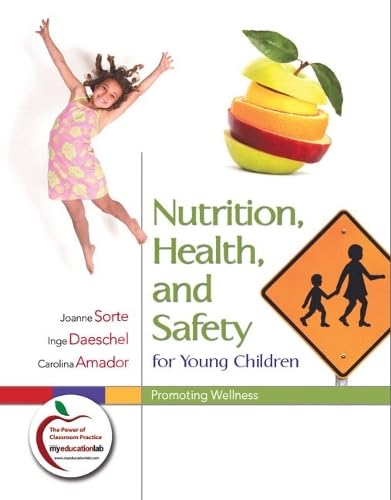 Nutrition, Health, and Safety for Young Children: Promoting Wellness