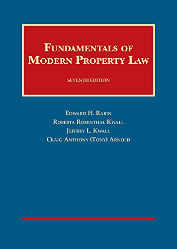 Fundamentals of Modern Property Law (University Casebook Series)
