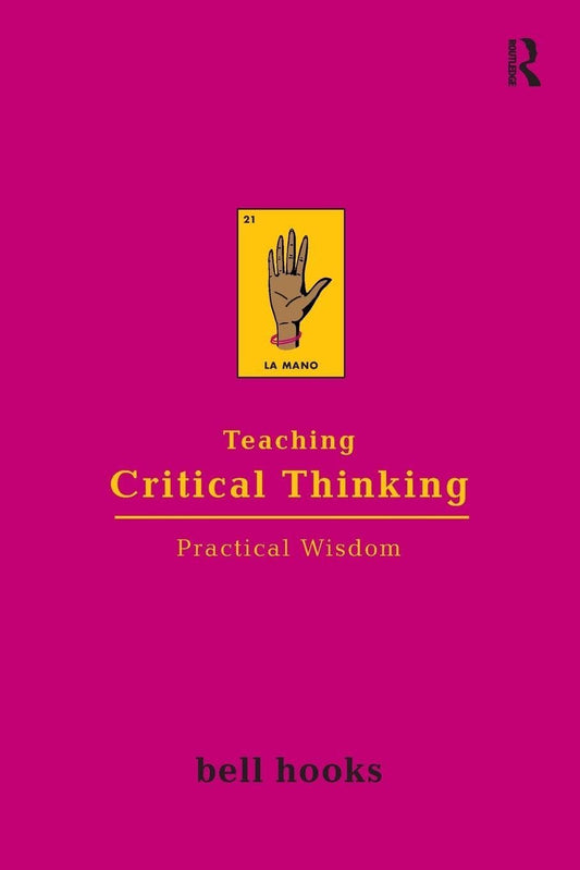 Teaching Critical Thinking: Practical Wisdom