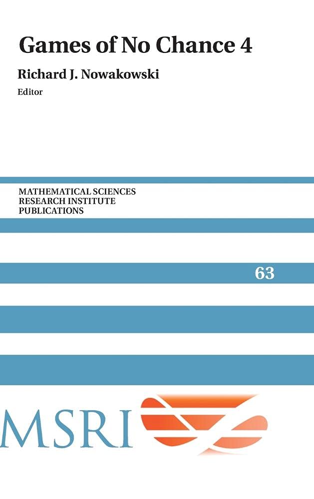 Games of No Chance 4 (Mathematical Sciences Research Institute Publications, Series Number 63)
