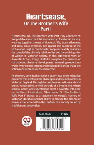 Heartsease, Or The Brother's Wife PART I