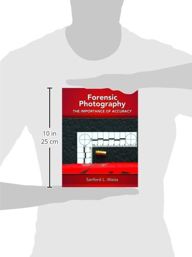 Forensic Photography: Importance of Accuracy