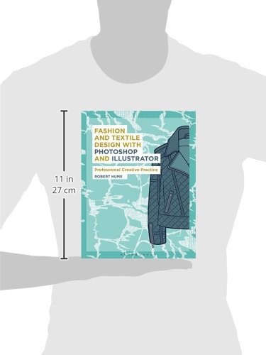 Fashion and Textile Design with Photoshop and Illustrator: Professional Creative Practice (Required Reading Range)