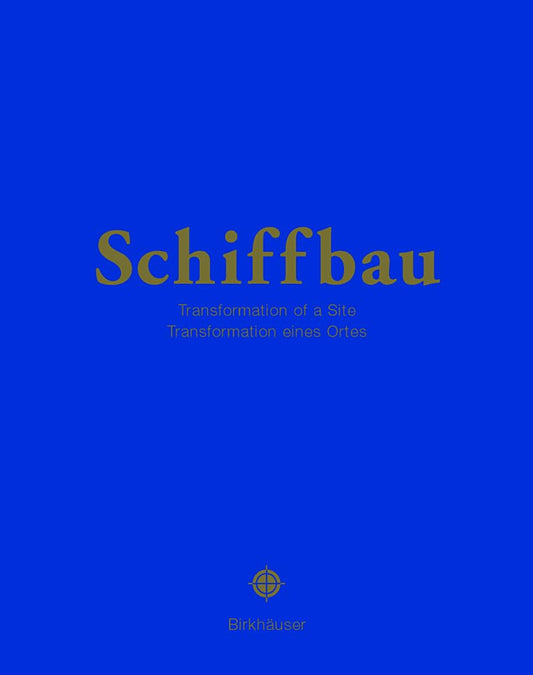 "Schiffbau" Cultural Centre Zurich (German and English Edition)