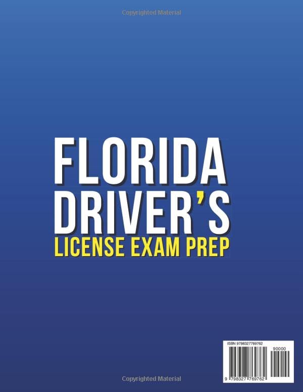 Florida Driver’s License Exam Prep: Ace Your DMV Exam with 450 Q&A and Detailed Explanations | Discover Full Practice Tests & Master Road Signs, Traffic Laws and Driving Rules