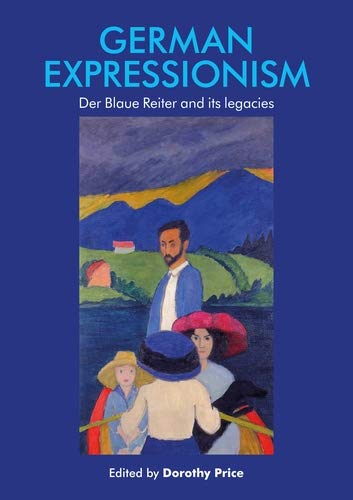German Expressionism: Der Blaue Reiter and its legacies (Manchester Spenser)