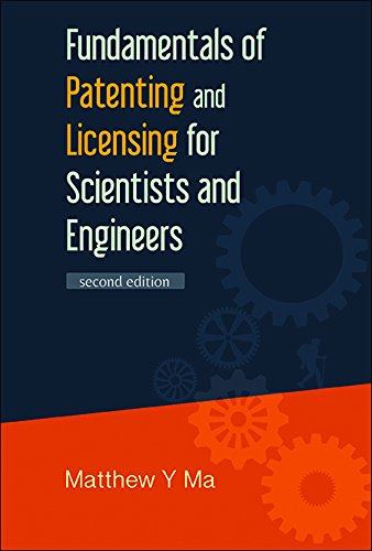 Fundamentals Of Patenting And Licensing For Scientists And Engineers (2nd Edition)