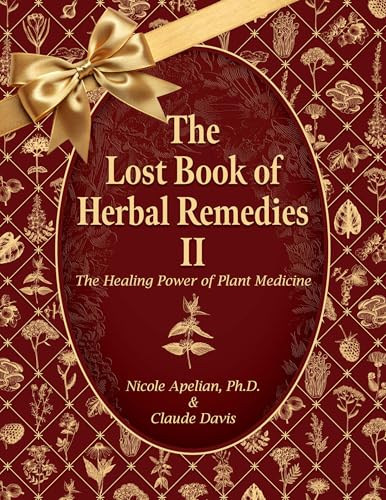 The Lost Book of Herbal Remedies II